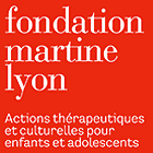Fondation Martine Lyon - Actions thérapeutiques et culturelles pour enfants et adolescents